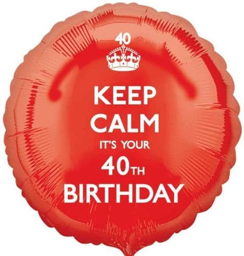 Keep Calm It's Your 40th Birthday Red Foil Balloon