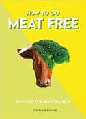 Vegan  Book - How To Go Meet Free - Eco tips for busy people