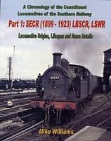 A Chronology of the Constituent Locomotives of the Southern Railway : Part 1 ISBN  9781906419356