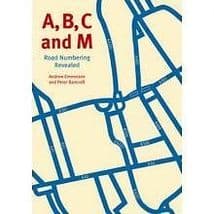 A B C AND M ROAD NUMBERING REVEALED ISBN 9781854143075