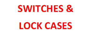 Switches & Lock Cases